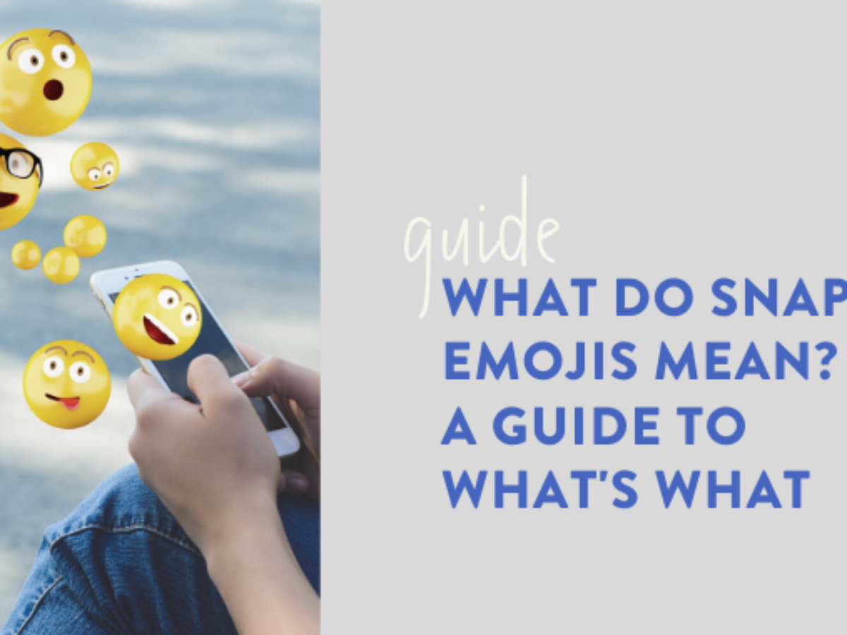 Snapchat Emojis Your Guide To What They Actually Mean Smperth