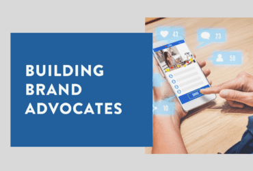 Social Media Advocacy Building Brand Advocates