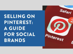 Selling on Pinterest - a Guide for Social Brands