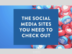 the Social Media Sites you need to Check Out