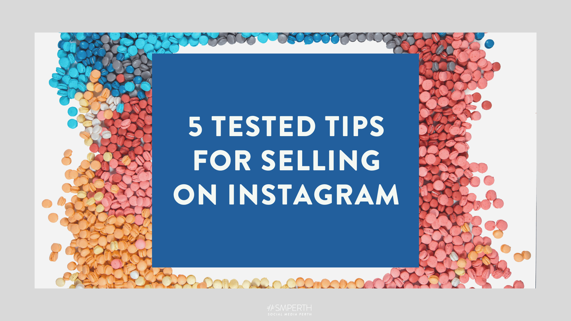 5 tested tips for selling on Instagram // Social Media Perth