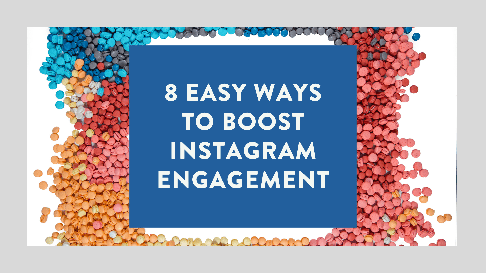 8 Easy Ways to Boost Instagram Engagement in 2024